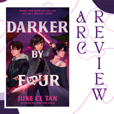 image of darker by four by june c l tan, with arc review title besides it.